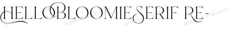 HelloBloomieSerif Re字体转换 HelloBloomieSerif Re字体转换